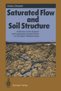 portada saturated flow and soil structure: a review of the subject and laboratory experiments on the basic relationships (en Inglés)