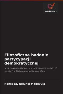 portada Filozoficzne badanie partycypacji demokratycznej (en Polaco)