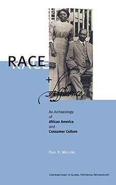 portada Race and Affluence: An Archaeology of African America and Consumer Culture (Contributions to Global Historical Archaeology) (en Inglés)