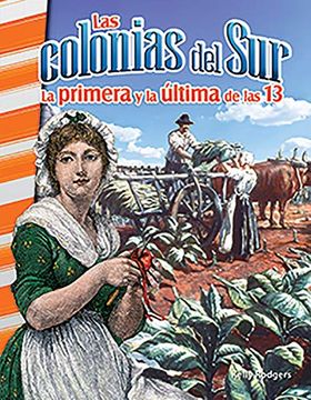 portada Historia de las Colonias del Sur: La Primera y la Última de las 13 - Libro en Espanol Para Ninos (Edicion Espanol