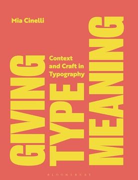 portada Giving Type Meaning: Context and Craft in Typography (in English)