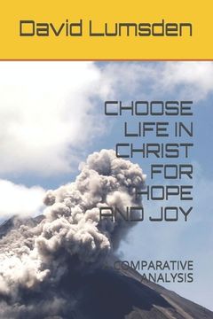 portada Choose Life in Christ for Hope and Joy: A Comparative Analysis