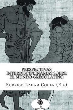 portada Perspectivas interdisciplinarias sobre el mundo grecolatino