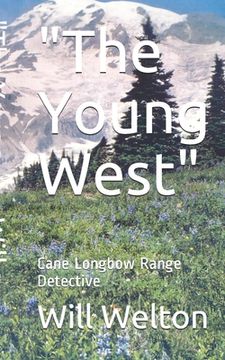 portada The Young West: Cane Longbow Range Detective (en Inglés)