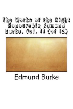 portada The Works of the Right Honourable Edmund Burke, Vol. 11 (of 12) 