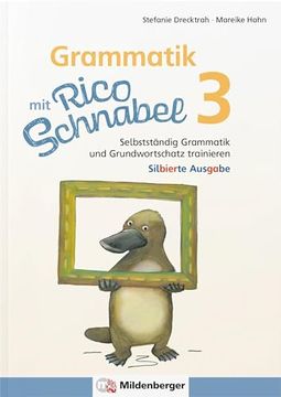 portada Grammatik mit Rico Schnabel, Klasse 3 - Silbierte Ausgabe: Selbstständig Grammatik und Grundwortschatz Trainieren (Rico Schnabel: Übungshefte Deutsch)