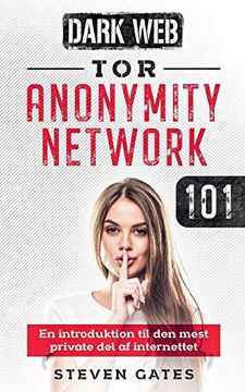 portada Tor Anonymity Network 101: En Introduktion til den Mest Private del af Internettet 