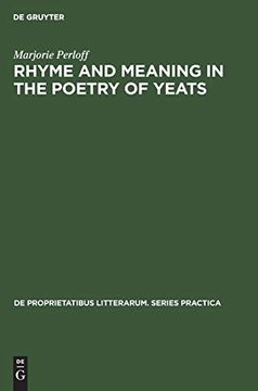 portada Rhyme and Meaning in the Poetry of Yeats (de Proprietatibus Litterarum. Series Practica) (in English)