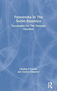 portada Perestroika in the Soviet Republics: Documents on the National Question (in English)