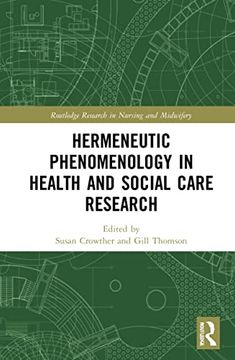 portada Hermeneutic Phenomenology in Health and Social Care Research (Routledge Research in Nursing and Midwifery) (en Inglés)