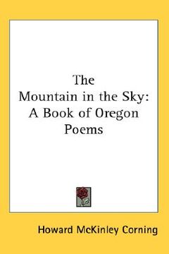 portada the mountain in the sky: a book of oregon poems (en Inglés)