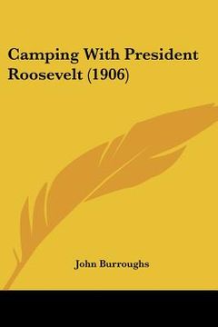 portada camping with president roosevelt (1906) (in English)