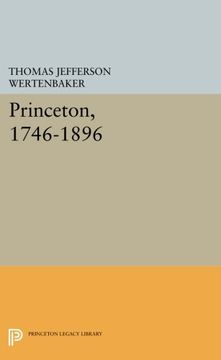 portada Princeton, 1746-1896 (Princeton Legacy Library) (en Inglés)