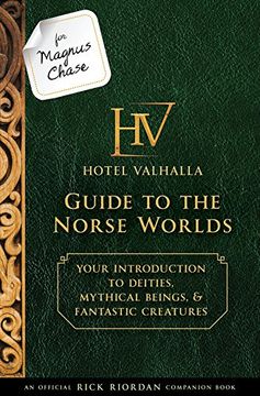 portada For Magnus Chase: Hotel Valhalla Guide to the Norse Worlds (an Official Rick Riordan Companion Book): Your Introduction to Deities, Mythical Beings, &. (Magnus Chase and the Gods of Asgard) (en Inglés)