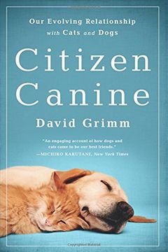 portada Citizen Canine: Our Evolving Relationship With Cats and Dogs (in English)