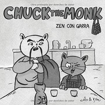 portada Chuck the Monk - zen con Garra: Sabiduria Gatuna y la Búsqueda de la Esencia Felina.