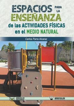 portada Espacios para la enseñanza de las actividades físicas en el medio natural (in Spanish)