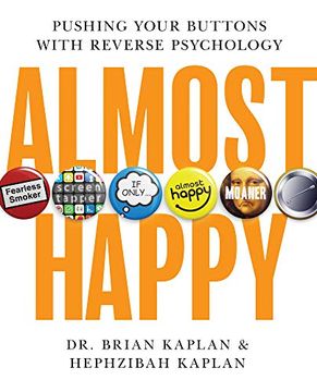 portada Almost Happy: Pushing Your Buttons with Reverse Psychology (en Inglés)