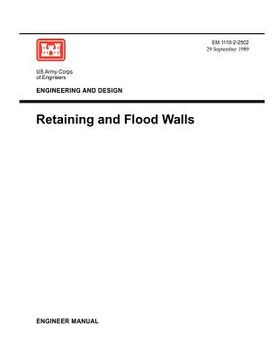 portada engineering and design: retaining flood walls (engineer manual em 1110-2-2502)