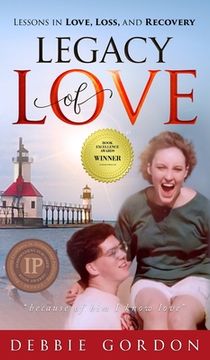 portada Legacy of Love: Lessons in Love, Loss, and Recovery (en Inglés)