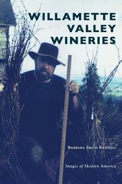 portada Willamette Valley Wineries (en Inglés)