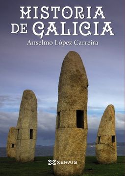 portada Historia de Galicia (Obras de Referencia - Xerais Universitaria - Historia e Xeografía)