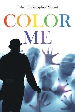 portada Color Me: The Death of Oblivion, A Rhythmic Requiem in Three Acts (en Inglés)