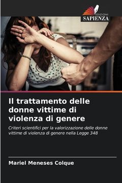 portada Il trattamento delle donne vittime di violenza di genere (en Italiano)