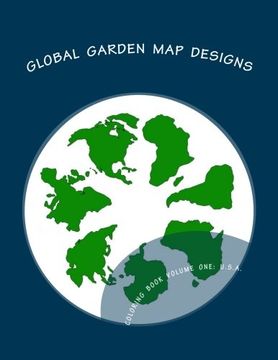 portada 1: Global Garden Map Designs: Coloring Book Volume One: USA: Volume 1
