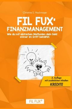 portada Fil Fux' Finanzmanagement: Wie du dein Geld immer im Griff behältst. (en Alemán)