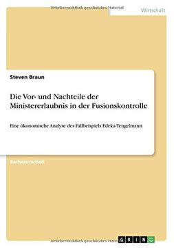 portada Die VOR- Und Nachteile Der Ministererlaubnis in Der Fusionskontrolle (German Edition)