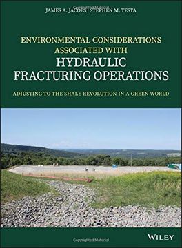 portada Environmental Considerations Associated With Hydraulic Fracturing Operations: Adjusting to the Shale Revolution in a Green World (en Inglés)