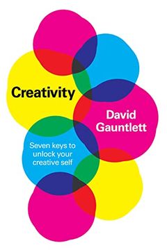 portada Creativity: Seven Keys to Unlock Your Creative Self (en Inglés)