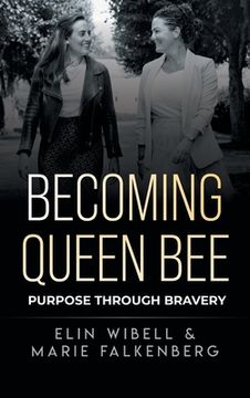portada Becoming Queen Bee: Purpose Through Bravery (en Inglés)