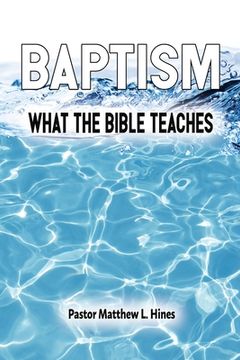 portada Baptism: What the Bible Teaches (en Inglés)