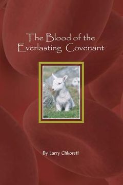 portada The Blood Of The Everlasting Covenant (in English)