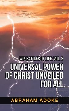 portada Universal Power of Christ Unveiled for All