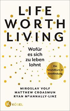 portada Life Worth Living - Wofür es Sich zu Leben Lohnt (in German)