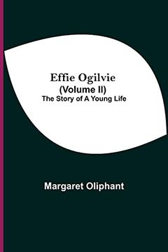 portada Effie Ogilvie (Volume Ii); The Story of a Young Life (in English)