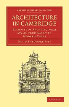 portada Architecture in Cambridge Paperback (Cambridge Library Collection - Cambridge) (en Inglés)