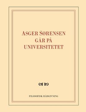 portada Asger Sørensen går på universitetet: Skrapbog fra omvæltningerne (en Danés)