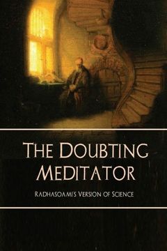 portada The Doubting Meditator: Radhasoami's Version of Science