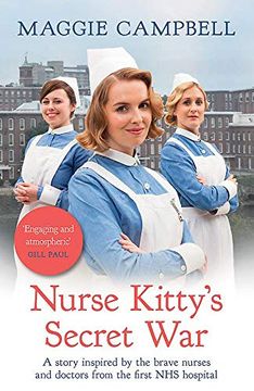 portada Nurse Kitty's Secret War: A Novel Inspired by the Brave Nurses and Doctors from the First Nhs Hospital (in English)