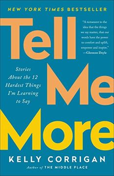 portada Tell me More: Stories About the 12 Hardest Things i'm Learning to say (in English)