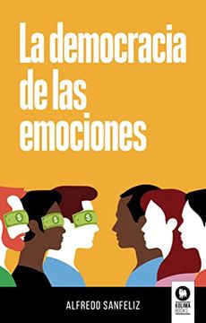portada La Democracia de las Emociones (Direíctivos y Lderes) (in Spanish)