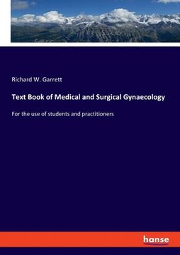 portada Text Book of Medical and Surgical Gynaecology: For the use of students and practitioners (en Inglés)