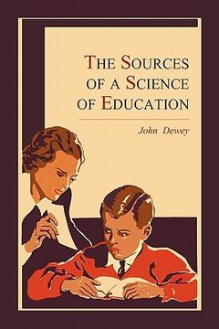 portada The Sources of a Science of Education (en Inglés)