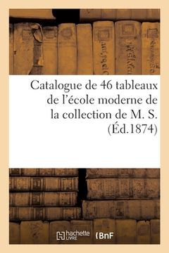 portada Catalogue de 46 Tableaux de l'École Moderne de la Collection de M. S. (in French)