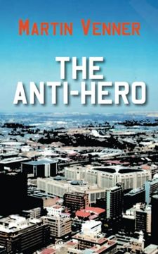 portada The Anti-Hero (in English)