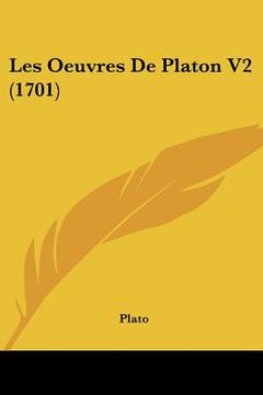 portada les oeuvres de platon v2 (1701) (en Inglés)